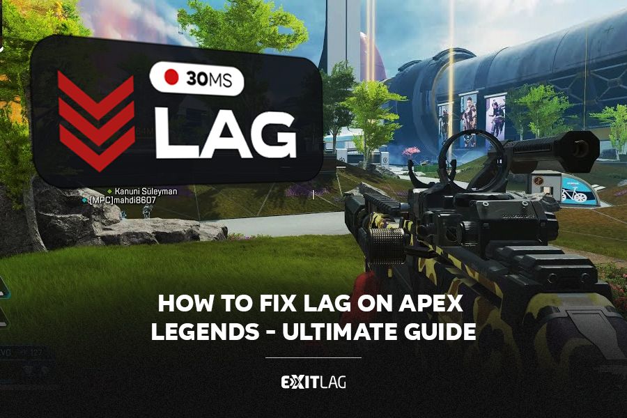 How To Fix Lag On Apex Legends – Ultimate Guide